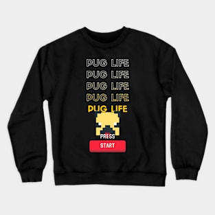 Gamer Pug Life Crewneck Sweatshirt